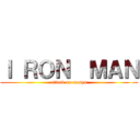 Ｉ ＲＯＮ  ＭＡＮ (attack on masyu)
