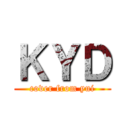 ＫＹＤ (cover from yui)