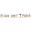 Ｒｉｓｅ ｏｏｆ Ｔｒｕｏｎｇ ()