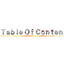 Ｔａｂｌｅ Ｏｆ Ｃｏｎｔｅｎｔ ()