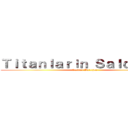 Ｔｉｔａｎｌａｒıｎ Ｓａｌｄıｒıｓı (Saldırı Başlıyor)
