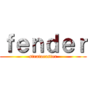 ｆｅｎｄｅｒ (stratocaster)