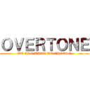 ＯＶＥＲＴＯＮＥ (WE ARE WHAT WE CHOOSE)