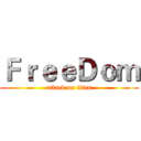 ＦｒｅｅＤｏｍ (attack on titan)