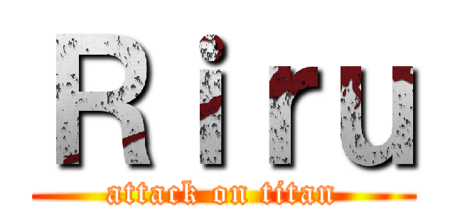 Ｒｉｒｕ (attack on titan)