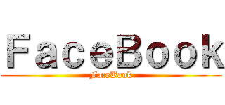 ＦａｃｅＢｏｏｋ (FaceBook)