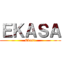 ＥＫＡＳＡ (Ekasa)