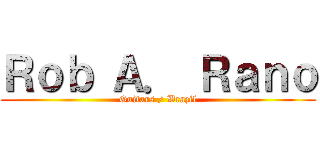 Ｒｏｂ Ａ． Ｒａｎｏ (Guitars / Brazil)