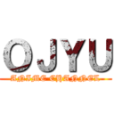 ＯＪＹＵ (ANIME CHANNEL)