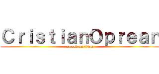 ＣｒｉｓｔｉａｎＯｐｒｅａｎ (attack on titan)