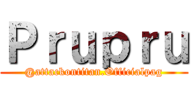 Ｐｒｕｐｒｕ (@attackontitan.Officialpag)