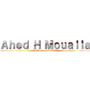 Ａｈｅｄ Ｈ Ｍｏｕａｌｌａ (AHED H MOUALLA)