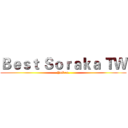 Ｂｅｓｔ Ｓｏｒａｋａ ＴＷ (YuRen.)