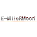 Ｅ－ＭｉｌｅＲＭｏｏｎ\' (Karma & Sacrifice)