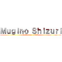 Ｍｕｇｉｎｏ Ｓｈｉｚｕｒｉ (Mealtdowner -ITEM-)