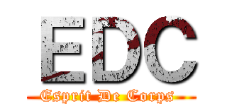 ＥＤＣ (Esprit De Corps )