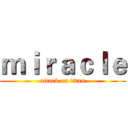ｍｉｒａｃｌｅ (attack on titan)