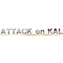 ＡＴＴＡＣＫ ｏｎ ＫＡＬＡＴ (CLEANERS)