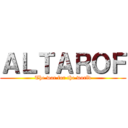 ＡＬＴＡＲＯＦ (The war for the world)