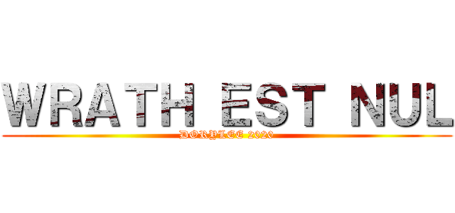 ＷＲＡＴＨ ＥＳＴ ＮＵＬ (DORYLEE 2020)