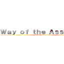 Ｗａｙ ｏｆ ｔｈｅ Ａｓｓａｓｓｉｎ (LEGEND KILLER)