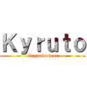 Ｋｙｒｕｔｏ (Organisateur)