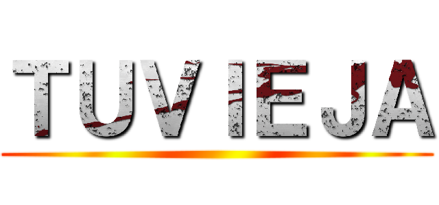 ＴＵＶＩＥＪＡ ()