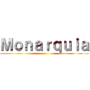 Ｍｏｎａｒｑｕｉａ ()