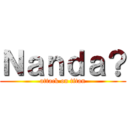 Ｎａｎｄａ？ (attack on titan)