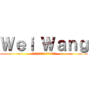 Ｗｅｉ Ｗａｎｇ (我的人生就是癡漢x銀魂x俏家教)