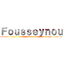 Ｆｏｕｓｓｅｙｎｏｕ (Fousseynou)