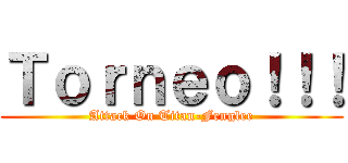 Ｔｏｒｎｅｏ！！！ (Attack On Titan-Fenglee)