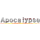 Ａｐｏｃａｌｙｐｓｅ (Premier ARC : Invasion)