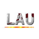 ＬＡＵ ()