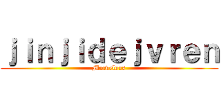 ｊｉｎｊｉｄｅｊｖｒｅｎ (Marvelous)