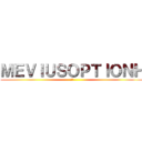 ＭＥＶＩＵＳＯＰＴＩＯＮＨ (秋田)