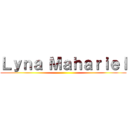 Ｌｙｎａ Ｍａｈａｒｉｅｌ ()