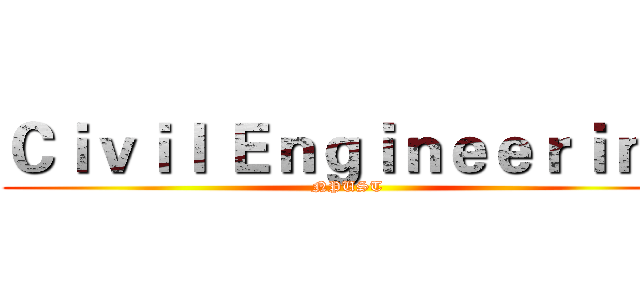 Ｃｉｖｉｌ Ｅｎｇｉｎｅｅｒｉｎｇ (NPUST)