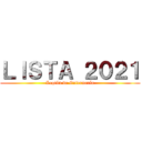 ＬＩＳＴＡ ２０２１ (Legión de Enfermería)