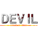 ＤＥＶＩＬ (attack on titan)