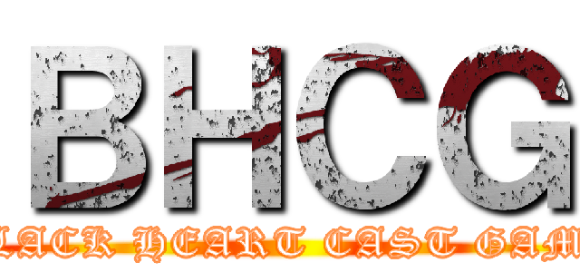 ＢＨＣＧ (BLACK HEART CAST GAME)