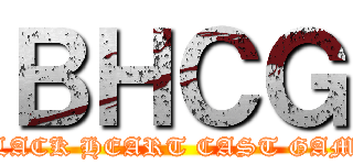ＢＨＣＧ (BLACK HEART CAST GAME)