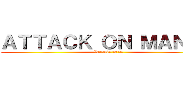 ＡＴＴＡＣＫ ＯＮ ＭＡＮＧＡ (Desafio 2016)