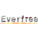 Ｅｖｅｒｆｒｅｅ (Valdivia - Chile)