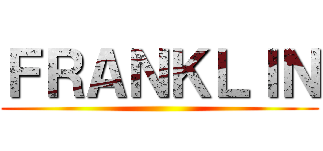 ＦＲＡＮＫＬＩＮ ()