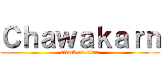 Ｃｈａｗａｋａｒｎ (attack on titan)