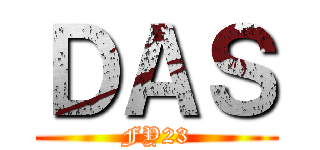 ＤＡＳ (FY23)