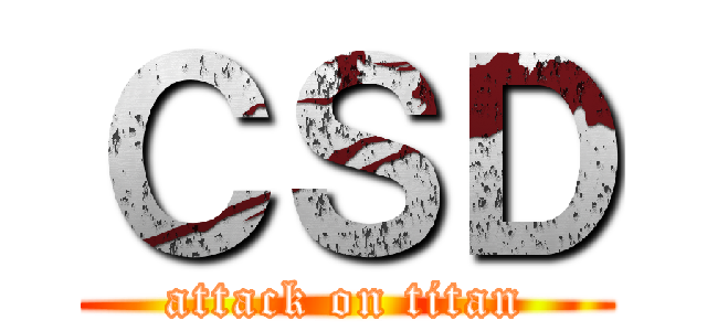 ＣＳＤ (attack on titan)
