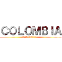 ＣＯＬＯＭＢＩＡ (O Polombia...)