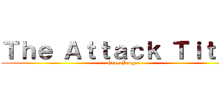 Ｔｈｅ Ａｔｔａｃｋ Ｔｉｔａｎ (Eren Yeager)
